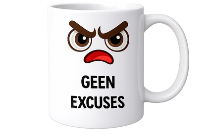 Keine Ausreden
